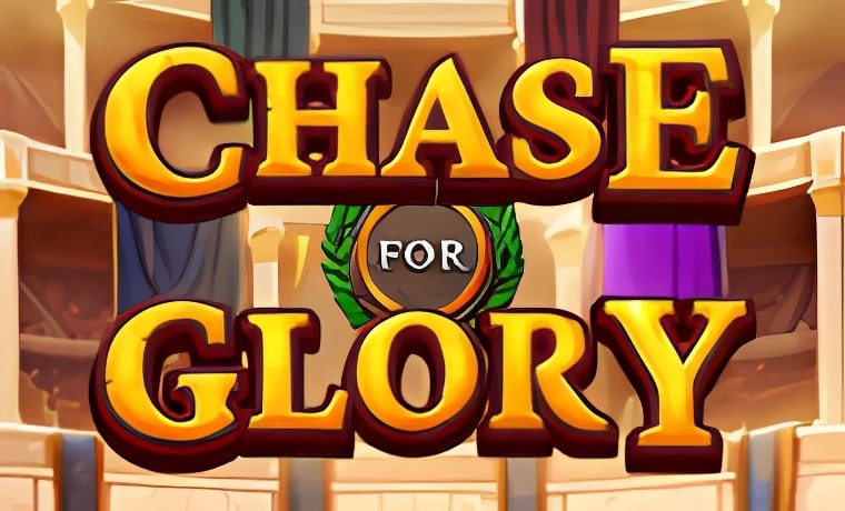 Chase For Glory